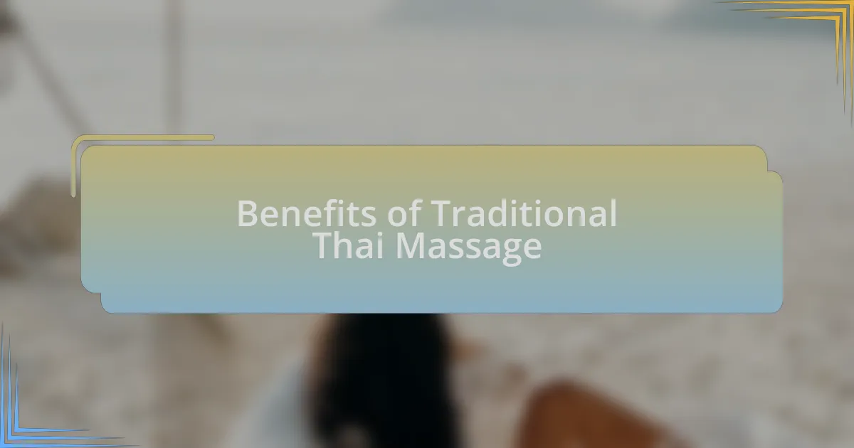 Benefits of Traditional Thai Massage