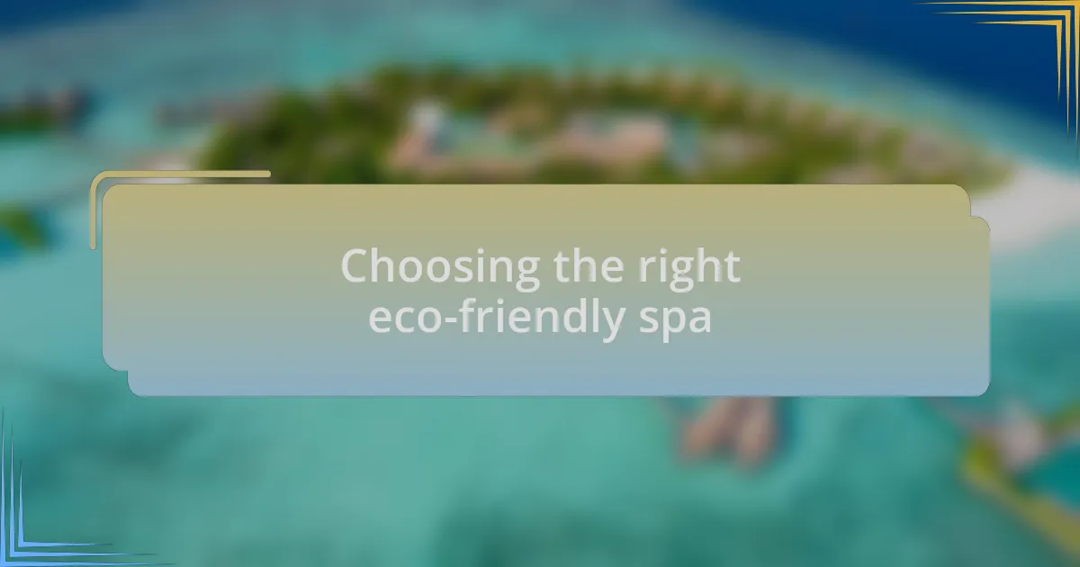 Choosing the right eco-friendly spa