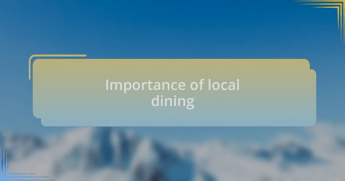 Importance of local dining