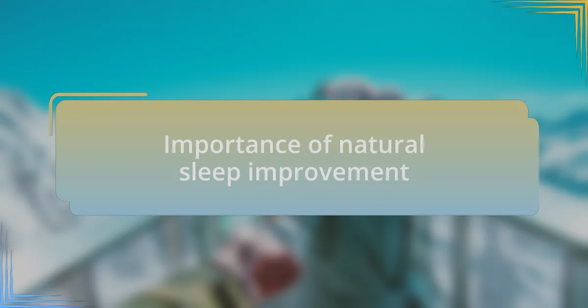Importance of natural sleep improvement