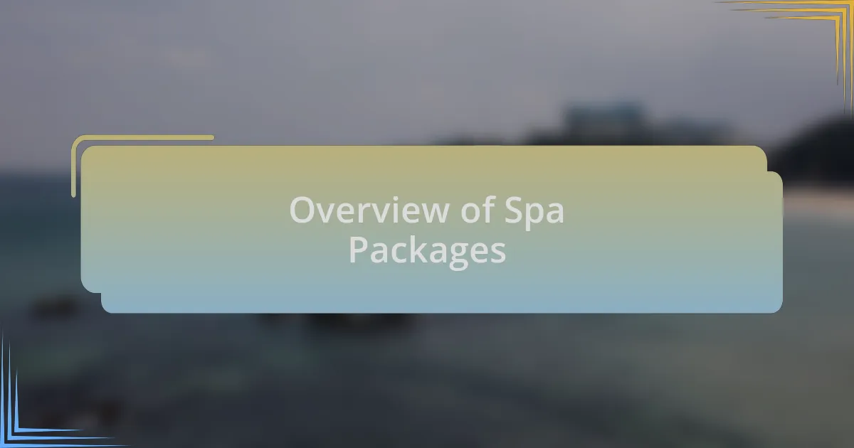 Overview of Spa Packages