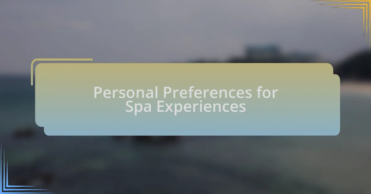 Personal Preferences for Spa Experiences