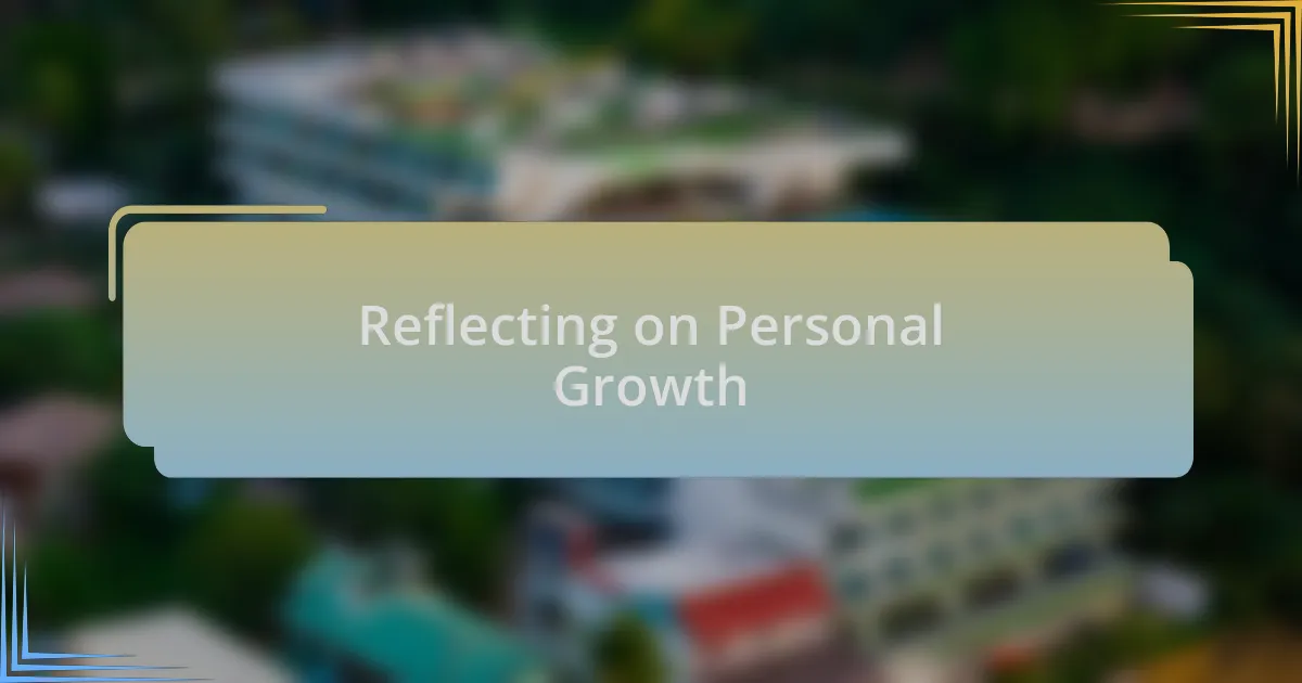 Reflecting on Personal Growth