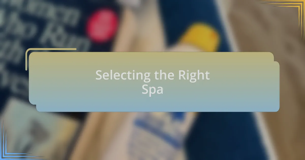 Selecting the Right Spa
