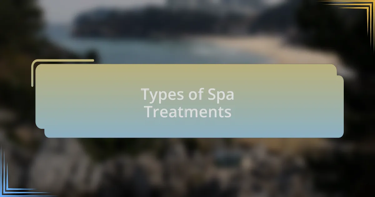 Types of Spa Treatments