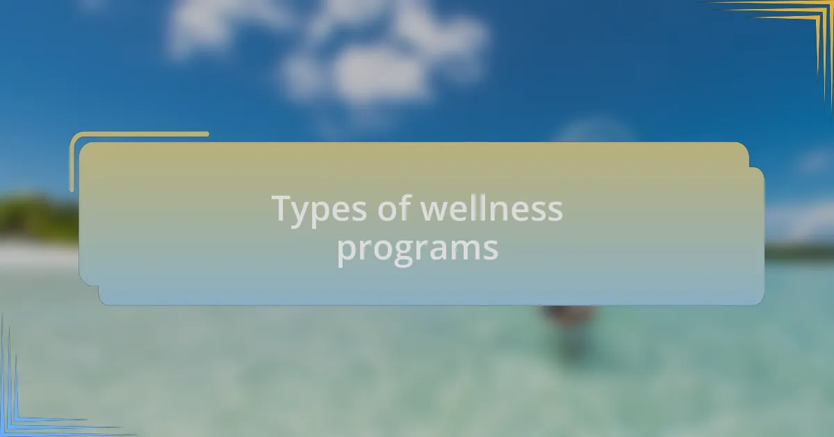 Types of wellness programs